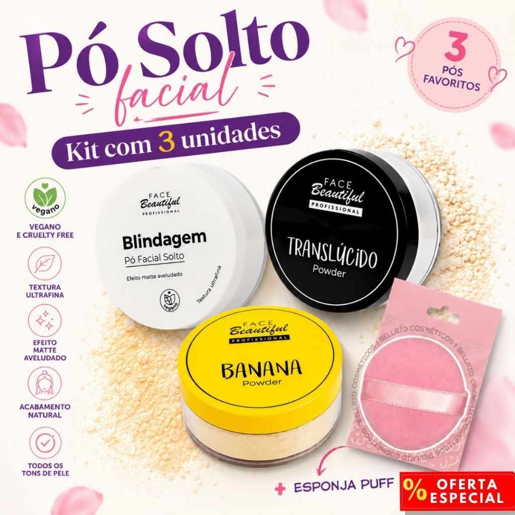 Kit Pó Solto Facial Translúcido, Banana e Blindagem Face Beautiful 3 Itens